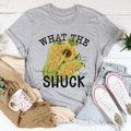 What The Shuck Tee-0